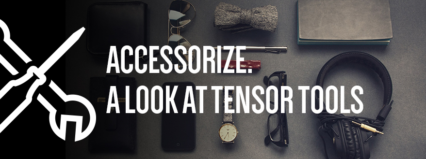 Accessorize. Tools for TensorGrip Canister and Aerosol adhesive efficiency