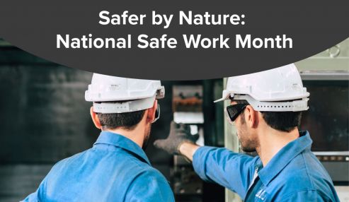 Safer by Nature: National Safe Work Month
